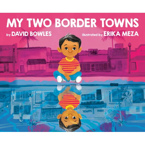 My Two Border Towns