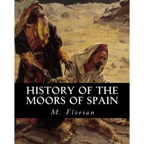 History of the Moors of Spain