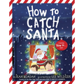 How to Catch Santa: A Christmas Book for Kids and Toddlers