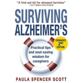 Surviving Alzheimer's: Practical Tips and Soul-Saving Wisdom for Caregivers