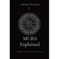 MGRS Explained: The Military Grid Reference System in Simple Terms