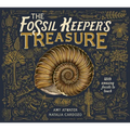 The Fossil Keeper's Treasure: With Amazing Fossils to Touch