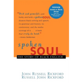 Spoken Soul: The Story of Black English