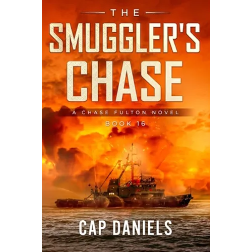The Smuggler's Chase: A Chase Fulton Novel