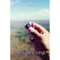 Mi Primer Viaje