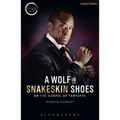 A Wolf in Snakeskin Shoes