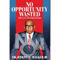 No Opportunity Wasted: The Art of Execution