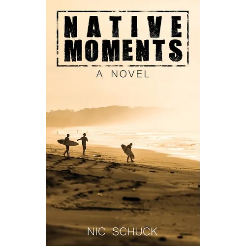 Native Moments: A Costa Rican Surf Adventure