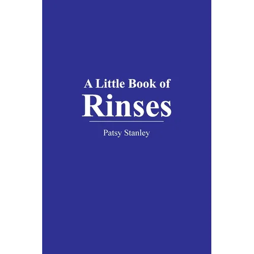 A Little Book of Rinses
