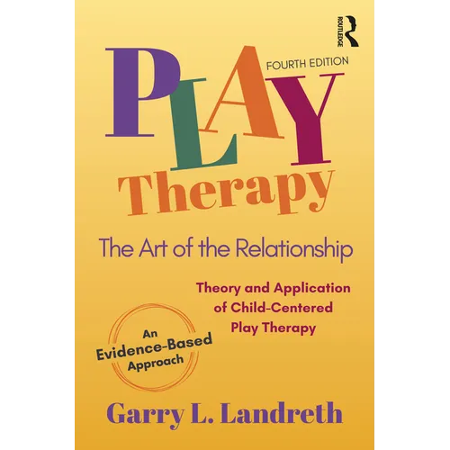 Play Therapy: The Art of the Relationship