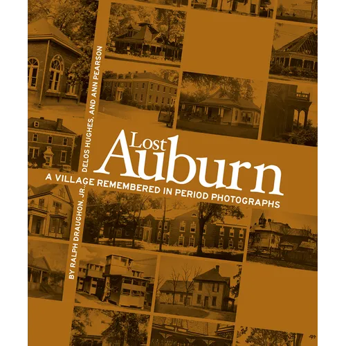 Lost Auburn: A Village Remembered in Period Photographs