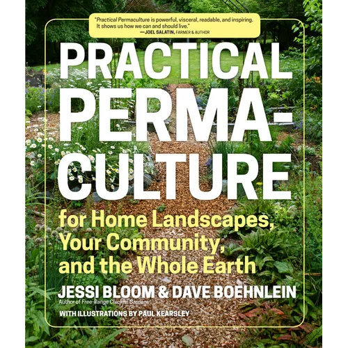 Practical Permaculture: For Home Landscapes, Your Community, and the Whole Earth