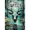 The Switch: Three Novels