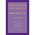 Surrendering into Silence: Quaker Prayer Cycles