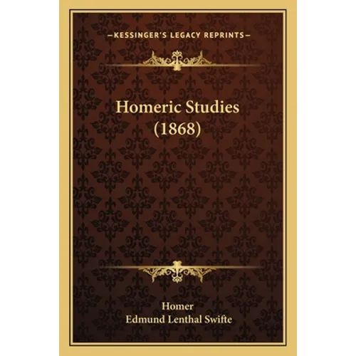 Homeric Studies (1868)