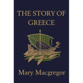 The Story of Greece (Yesterday's Classics)