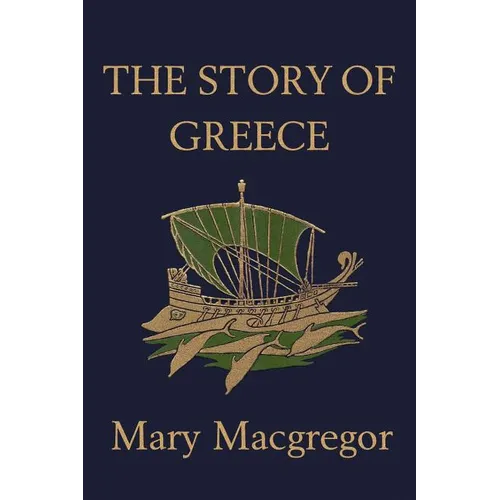 The Story of Greece (Yesterday's Classics)