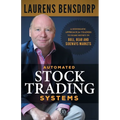 Automated Stock Trading Systems: A Systematic Approach for Traders to Make Money in Bull, Bear and Sideways Markets