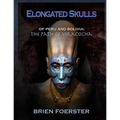 Elongated Skulls of Peru and Bolivia: The Path of Viracocha