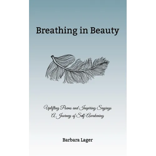 Breathing in Beauty