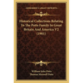 Historical Collections Relating To The Potts Family In Great Britain And America V2 (1901)
