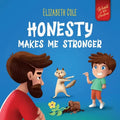Honesty Makes Me Stronger: Social Emotional Book for Kids About Lying, Telling the Truth, and Building Trust for Children Ages 3-8 (World of Kids Emot