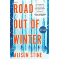 Road Out of Winter: An Apocalyptic Thriller