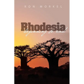 Rhodesia-beginning to end