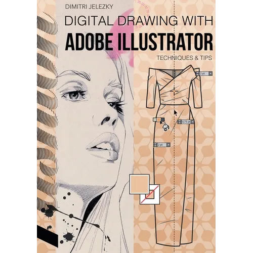 FashionDesign - Digital drawing with Adobe Illustrator: Techniques & Tips
