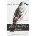when the mockingbird sings