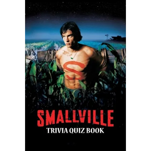 Smallville: Trivia Quiz Book