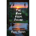 The Rain Keeps Falling