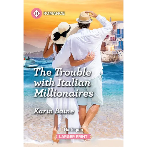 The Trouble with Italian Millionaires