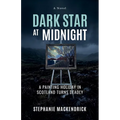 Dark Star at Midnight