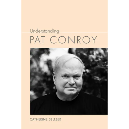 Understanding Pat Conroy
