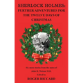 Sherlock Holmes: Further Adventures for the Twelve Days of Christmas