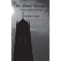 No Sleep Tonight: Scary Short Stories