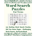 Word Search Puzzles for Teens: 100 Exciting Word Search Puzzles, Did You Know? (Interesting Facts) Pages - Challenging Brain Teasers
