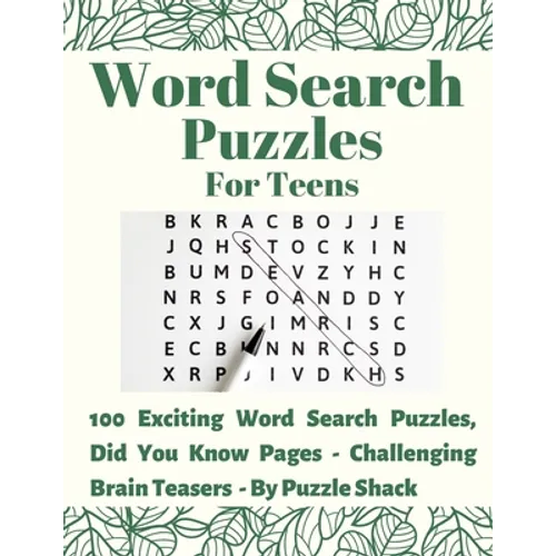 Word Search Puzzles for Teens: 100 Exciting Word Search Puzzles, Did You Know? (Interesting Facts) Pages - Challenging Brain Teasers