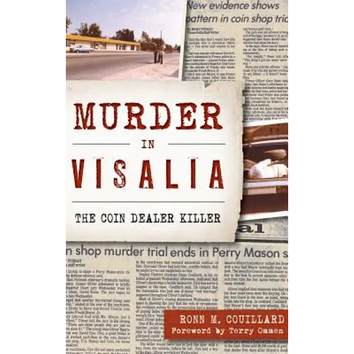 Murder in Visalia: The Coin Dealer Killer