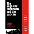 The Yugoslav Auschwitz and the Vatican