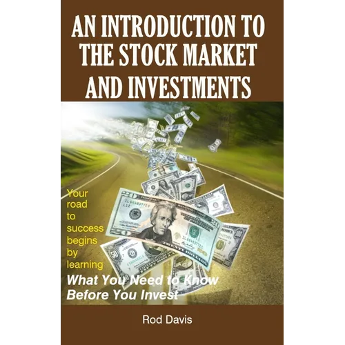 An Introduction to the Stock Market and Investments