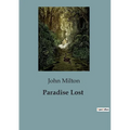 Paradise Lost: The Epic Journey of Humanity's Fall and Redemption