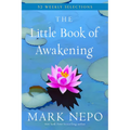 The Little Book of Awakening: 52 Weekly Selections from the #1 New York Times Bestselling the Book of Awakening
