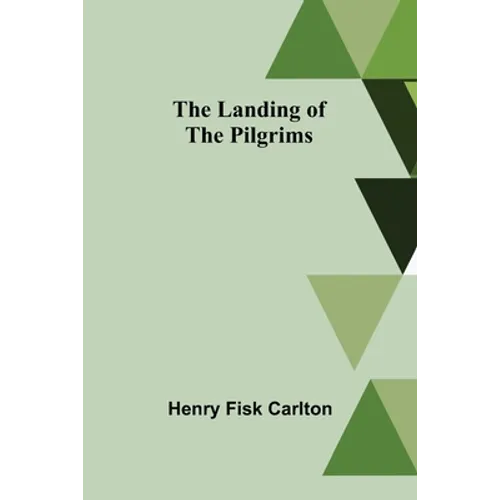 The Landing of the Pilgrims