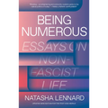 Being Numerous: Essays on Non-Fascist Life