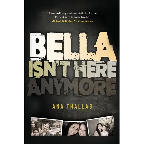 Bella Isn't Here Anymore