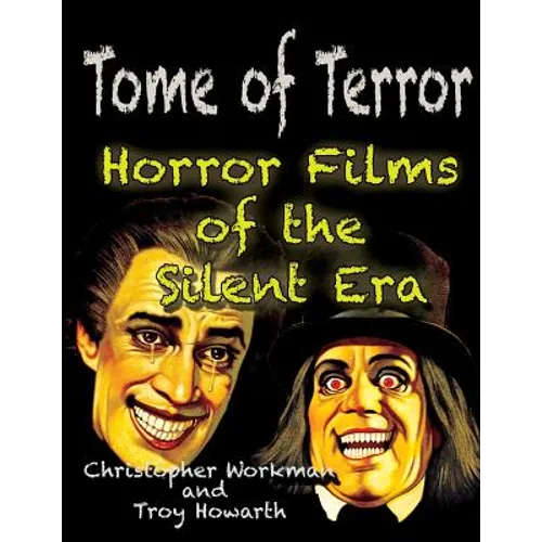Tome of Terror: Horror Films of the Silent Era