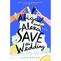Abigail and Alexa Save the Wedding