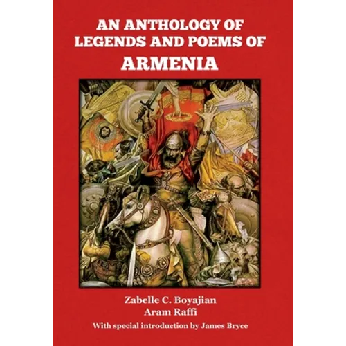 An Anthology of Legends and Poems of Armenia